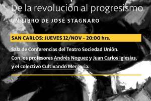 Una memoria particular; De la revolución al Progresismo